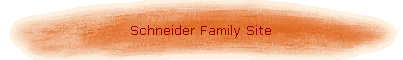 Schneider Family Site